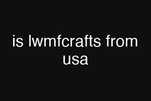 is lwmfcrafts from usa